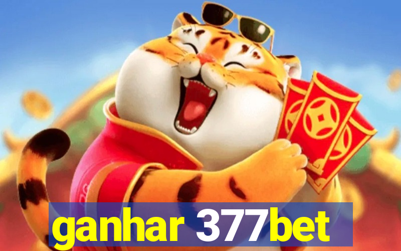 ganhar 377bet